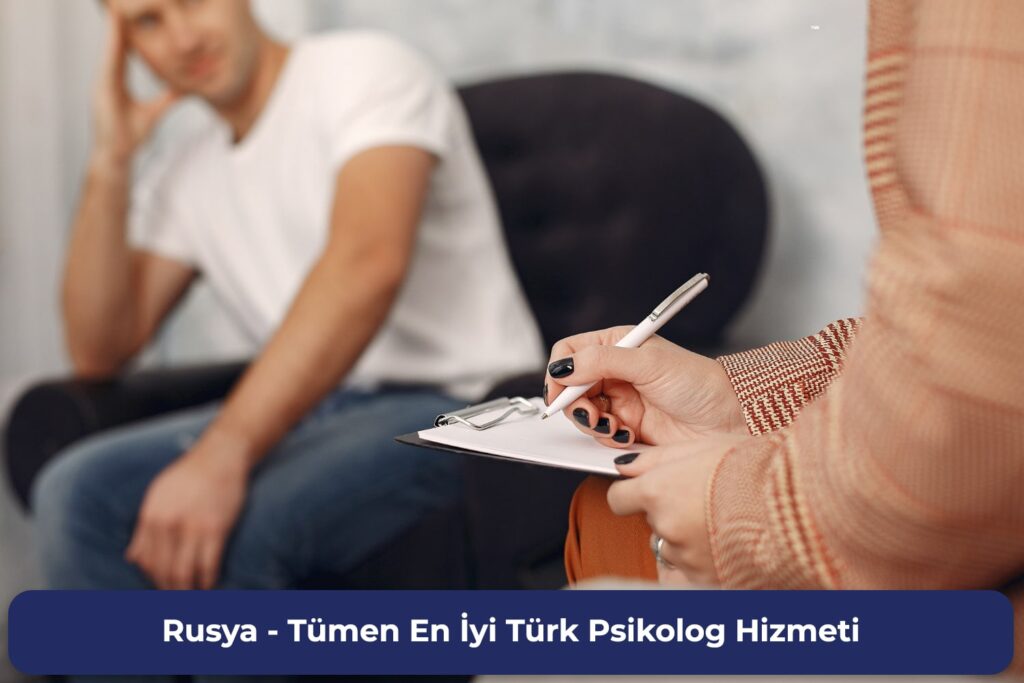 Rusya - Tümen En İyi Türk Psikolog Hizmeti